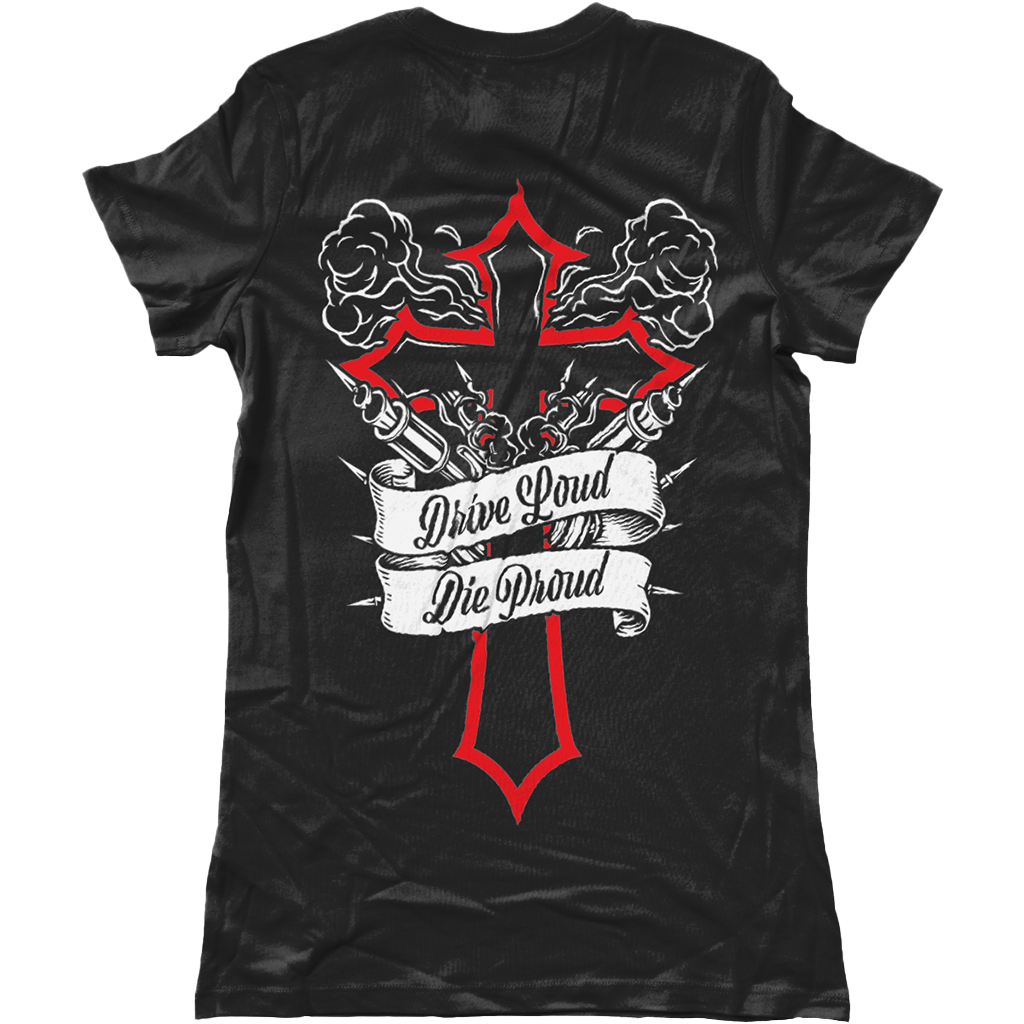 Drive Loud, Die Proud Tee - Womens Fitted