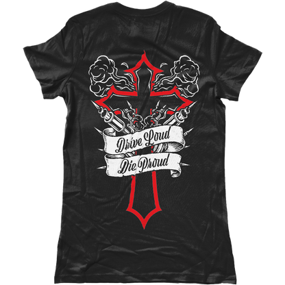 Drive Loud, Die Proud Tee - Womens Fitted