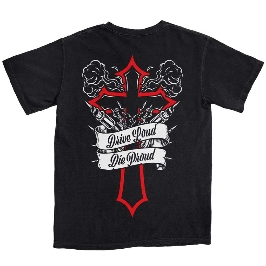 Drive Loud, Die Proud Tee