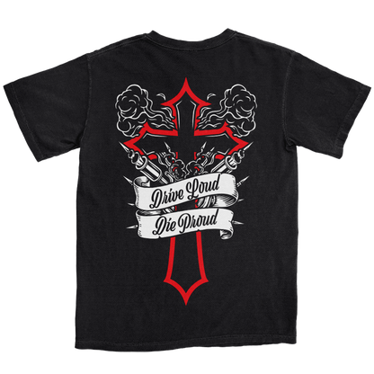 Drive Loud, Die Proud Tee