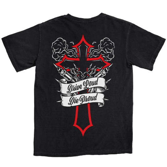 Drive Loud, Die Proud Tee